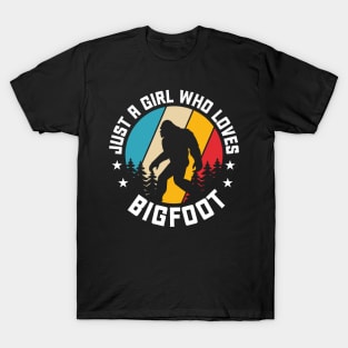 Just A Girl Who Loves Bigfoot T-Shirt